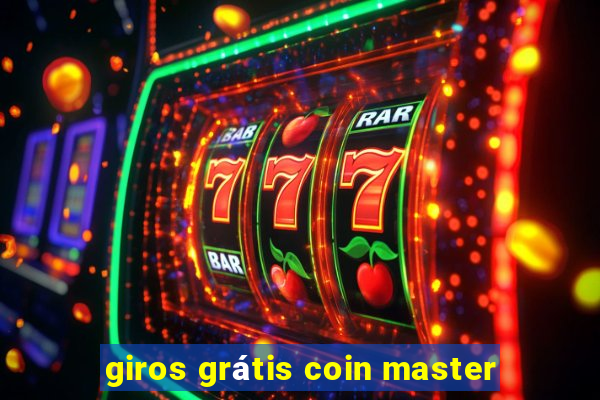 giros grátis coin master